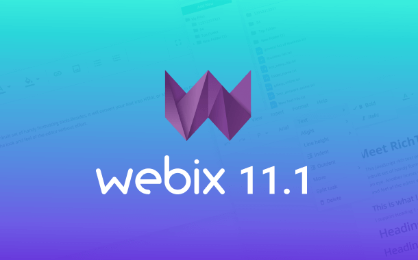 Webix 11.1: New Rich Text Editor, Improved Big Datasets Handling in File and Doc Manager, Extended SpreadSheet Functionality and more
